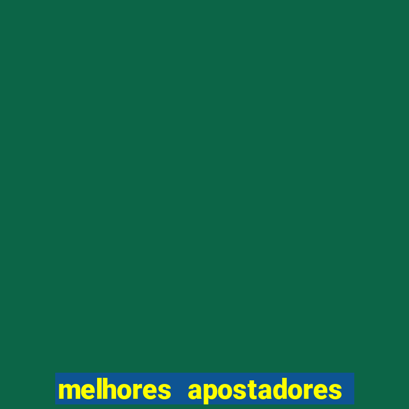 melhores apostadores esportivos do brasil